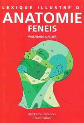 Lexique illustré d'anatomie Feneis - LAVOISIER MÉDECINE SCIENCES - Atlas de poche - Wolfgang DAUBER