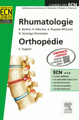 Rhumatologie Orthopédie - ELSEVIER / MASSON - Cahiers des ECN - R.BELKHIR, H.MAROTTE, A.RUYSSEN-WITRAND, N.SOMOGYI-DEMERJIAN, E.DAGHER