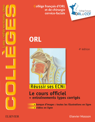 ORL - ELSEVIER / MASSON - Référentiels des Collèges - Collège Français d'ORL et de Chirurgie cervico-faciale