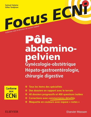 Pôle abdomino-pelvien - ELSEVIER / MASSON - Focus ECNi - Gilles TORDJMAN, Samuel SALAMA