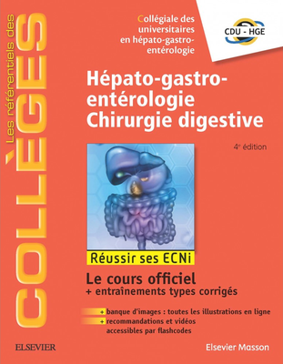 Hépato-gastro-entérologie - Chirurgie digestive - ELSEVIER / MASSON - Référentiels des Collèges - CDU-HGE