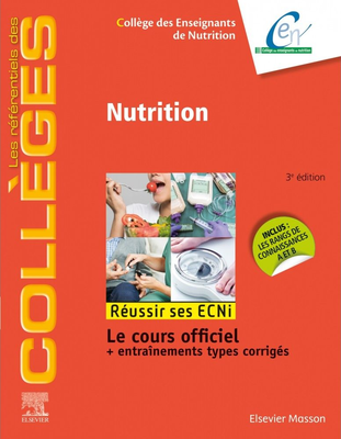 Nutrition - ELSEVIER / MASSON - Référentiels des Collèges - Collège des enseignants de nutrition