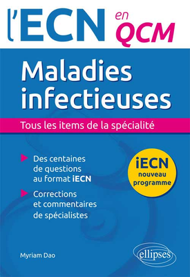 Maladies infectieuses - ELLIPSES - L'ECN en QCM - Myriam DAO
