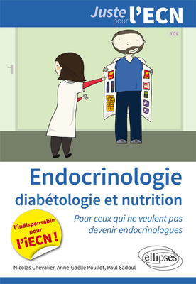Endocrinologie-diabétologie et nutrition - ELLIPSES - Juste pour l'ECN - N.CHEVALIER, A-G.POULLOT, J-L. SADOUL