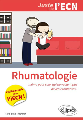 Rhumatologie - ELLIPSES - Juste pour l'ECN - TRUCHETET