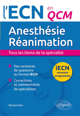 Anesthésie-Réanimation - ELLIPSES - L'ECN en QCM - Myriam DAO