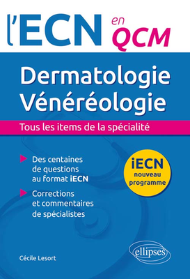 Dermatologie-Vénéréologie - ELLIPSES - L'ECN en QCM - Cécile LESORT