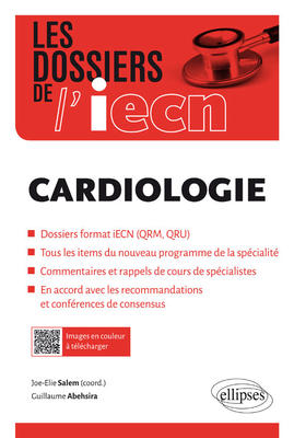 Cardiologie - ELLIPSES - Les dossiers de l'iecn - Joe-Elie Salem, Guillaume Abehsira, François Bagate
