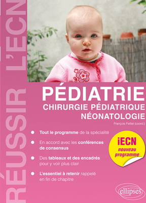 Pédiatrie, chirurgie pédiatrique, néonatalité - ELLIPSES - Réussir l'ECN - François FEILLET