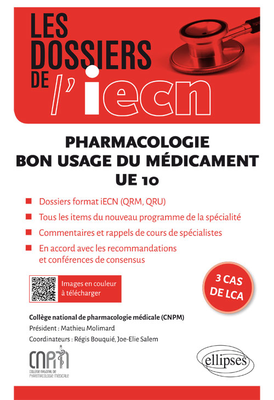 Pharmacologie  - Bon usage du médicament - ELLIPSES - Les dossiers de l'iecn - Collège national de pharmacologie médicale (CNPM)