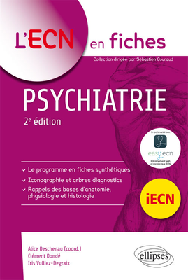 Psychiatrie - ELLIPSES - L'ECN en fiches - Alice DESCHENAU, Fabrice BOYER, Iris VULLIEZ-DEGRAIX