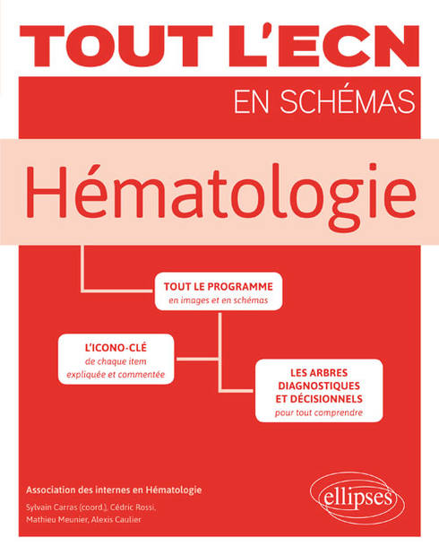 Hematologie Ellipses Tout L Ecn En Schemas 9782340010987
