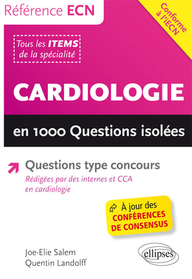 Cardiologie en 1000 questions isolées - ELLIPSES - Référence ECN - Joe-Elie SALEM, Quentin LANDOLFF