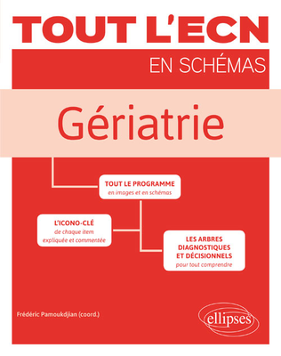 Gériatrie - ELLIPSES - Tout l'ECN en schémas - Collectif