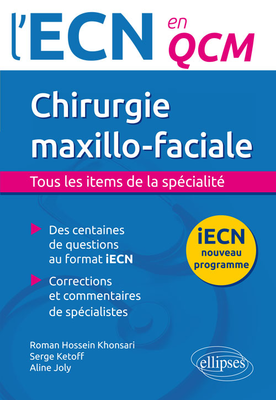 Chirurgie maxillo-faciale - ELLIPSES - L'ECN en QCM - Roman KHONSARI