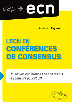 L'ECN en conférences de consensus - ELLIPSES - Cap ECN - Abdallah FAYSSOIL