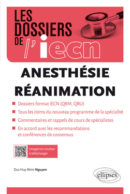 Anesthésie - Réanimation - ELLIPSES - Les dossiers de l'iecn - Rémi NGUEYN DUC HUY