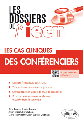 Les cas cliniques des conférenciers - ELLIPSES - Les dossiers de l'iecn - Rémi GRANGE, Sylvain GRANGE, Alban CHAZOT