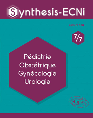 Pédiatrie, Obstétrique, Gynécologie, Urologie - ELLIPSES - Synthesis-ECNi - Cassem AZRI