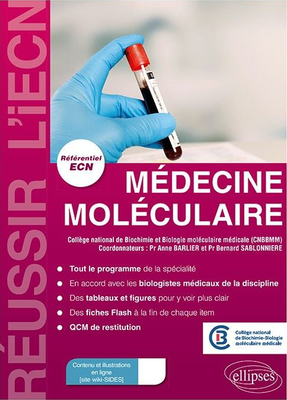 Médecine moléculaire - ELLIPSES - Réussir l'ECN - COLLEGE NATIONAL DE BIOCHIMIE ET BIOLOGIE MOLECULAIRE MEDICALE (CNBBMM)