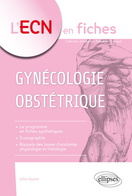 Gynécologie-Obstétrique - ELLIPSES - ECN en fiches - Kayem Gilles, Sedille Lucie