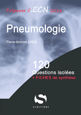 Pneumologie - S ÉDITIONS - 120 questions isolées - Pierre-Antoine LINCK