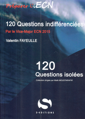120 questions indifférenciées - S ÉDITIONS - 120 questions isolées - Valentin FAYEULLE