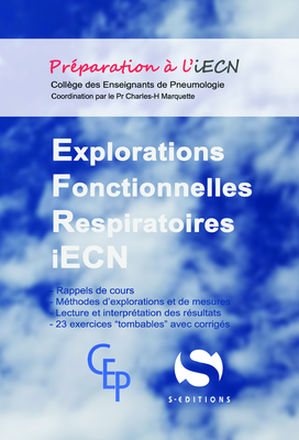 Explorations fonctionnelles respiratoires iECN - S EDITIONS - Préparation à l'iECN - Collège des Enseignants de Pneumologie