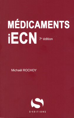 Médicaments iECN - S EDITIONS - Préparation à l'ECN - Michaël ROCHOY