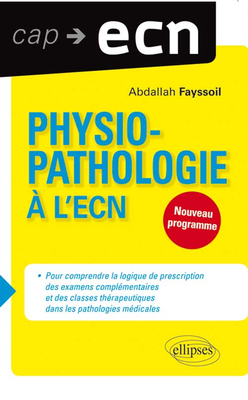 Physiopathologie à l'ECN - ELLIPSES - Cap ECN - Abdallah FAYSSOIL