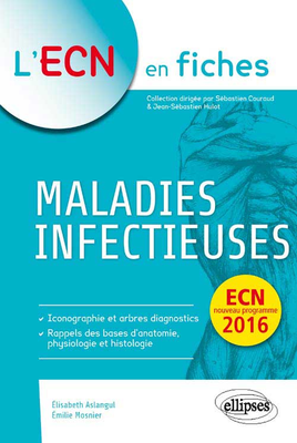 Maladies infectieuses - ELLIPSES - L'ECN en fiches - ASLANGUL MOSNIER