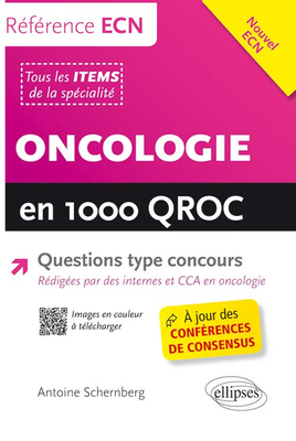 Oncologie en 1000 QROC - ELLIPSES - Référence ECN - Antoine SCHERNBERG