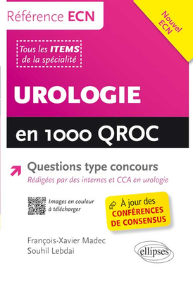 Urologie en 1000 QROC - ELLIPSES - Référence ECN - François-Xavier MADEC