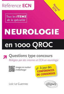 Neurologie en 1000 QROC - ELLIPSES - Référence ECN - LE GUENNEC