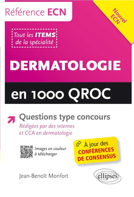 Dermatologie en 1000 QROC - ELLIPSES - Référence ECN - Jean-Benoit MONFORT