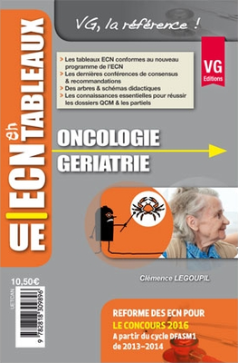 Oncologie Gériatrie - VERNAZOBRES-GREGO - UE ECN en tableaux - Clémence LEGOUPIL