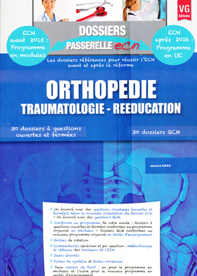 Orthopédie Traumatologie - Rééducation - VERNAZOBRES-GREGO - Dossiers passerelle ECN - Jessica HAAS