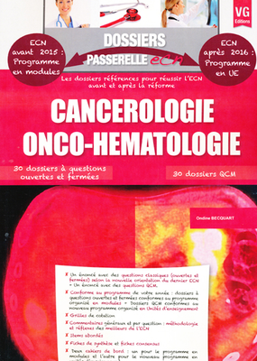 Cancérologie Onco-Hématologie - VERNAZOBRES-GREGO - Dossiers passerelle ECN - Ondine BECQUART