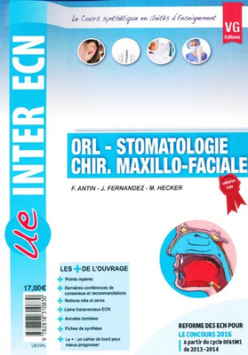 ORL - Stomatologie - VERNAZOBRES-GREGO - UE Inter ECN - F.ANTIN, J.FERNANDEZ, M.HECKER