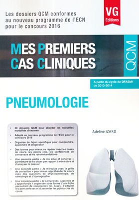 Pneumologie - VERNAZOBRES-GREGO - Mes premiers cas cliniques QCM - A.IZARD