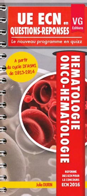 Hématologie - VERNAZOBRES-GREGO - UE ECN en questions-réponses - Julie DURIN