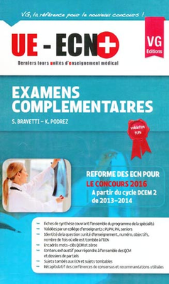 Examens complémentaires - VERNAZOBRES-GREGO - UE ECN+ - S.BRAVETTI, K.PODREZ