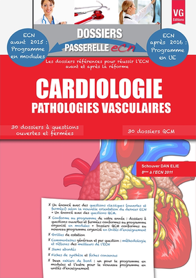 Cardiologie Pathologies vasculaires - VERNAZOBRES-GREGO - Dossiers passerelle ECN - Elie Dan SCHOUVER