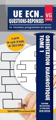 Orientation diagnostique Tome 1 - VERNAZOBRES-GREGO - UE ECN en questions-réponses - Sylvain CHAWKI