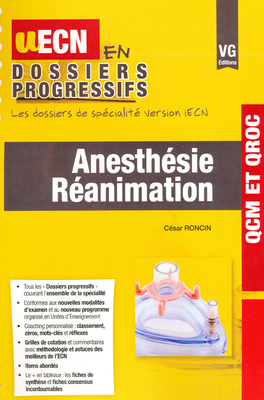Anesthesie réanimation - VERNAZOBRES-GREGO - UECN en dossiers progressifs - César RONCIN