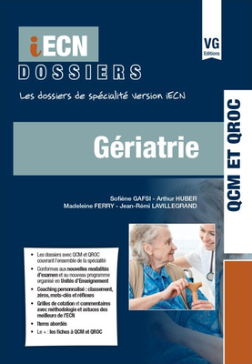 Gériatrie - VERNAZOBRES-GREGO - iECN dossiers - Sofiène Gafsi, Arthur Huber, Madeleine Ferry, Jean-Rémi Lavillegrand