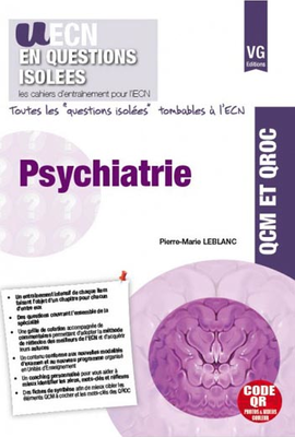 Psychiatrie - VERNAZOBRES-GREGO - UECN en questions isolées - Pierre-Marie LEBLANC