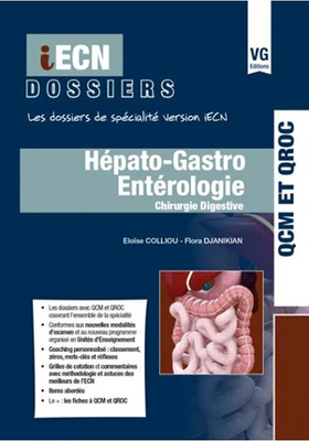 Hépato-gastro Entérologie - VERNAZOBRES-GREGO - iECN dossiers - Eloïse Colliou, Flora Djanikian
