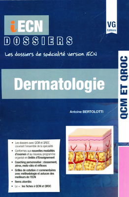 Dermatologie - VERNAZOBRES-GREGO - iECN dossiers - Antoine BERTOLOTTI