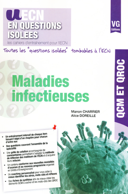 Maladies infectieuses - VERNAZOBRES-GREGO - UECN en questions isolées - Manon CHARRIER, Alice DOREILLE